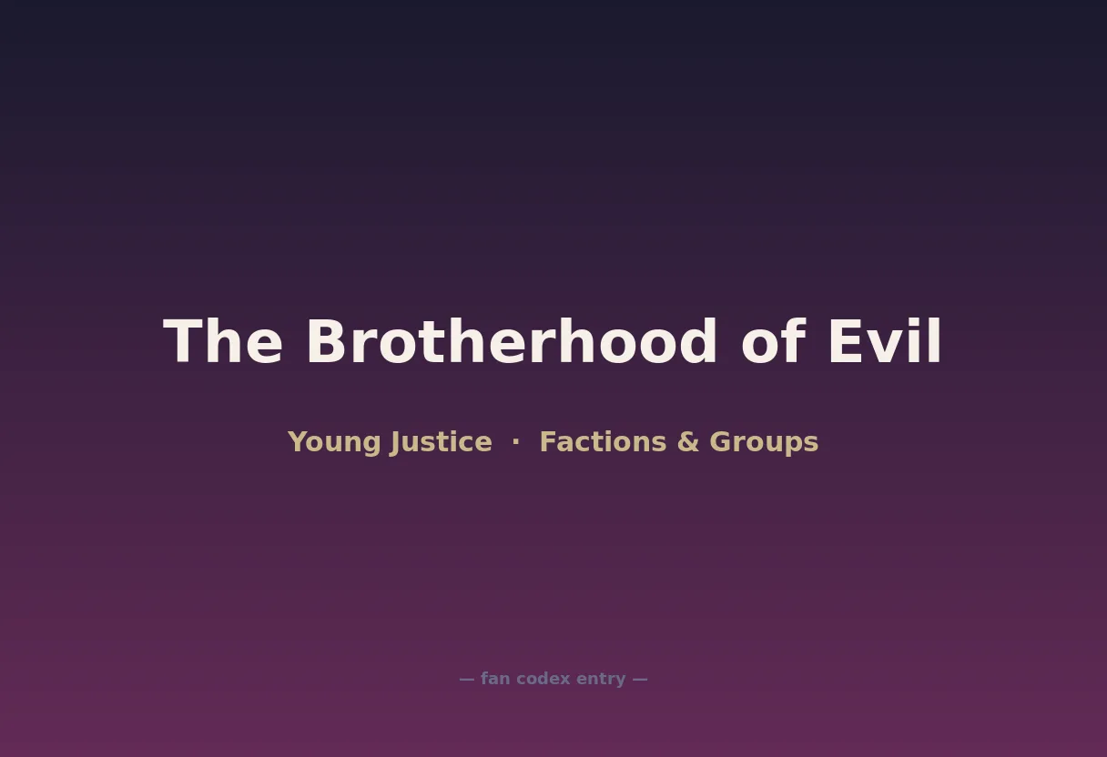 The Brotherhood of Evil