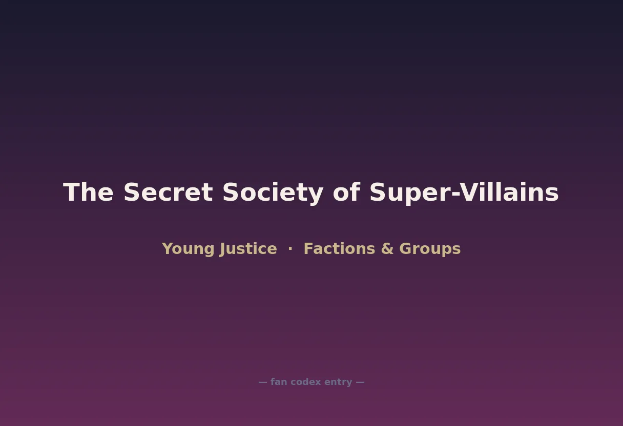 The Secret Society of Super-Villains